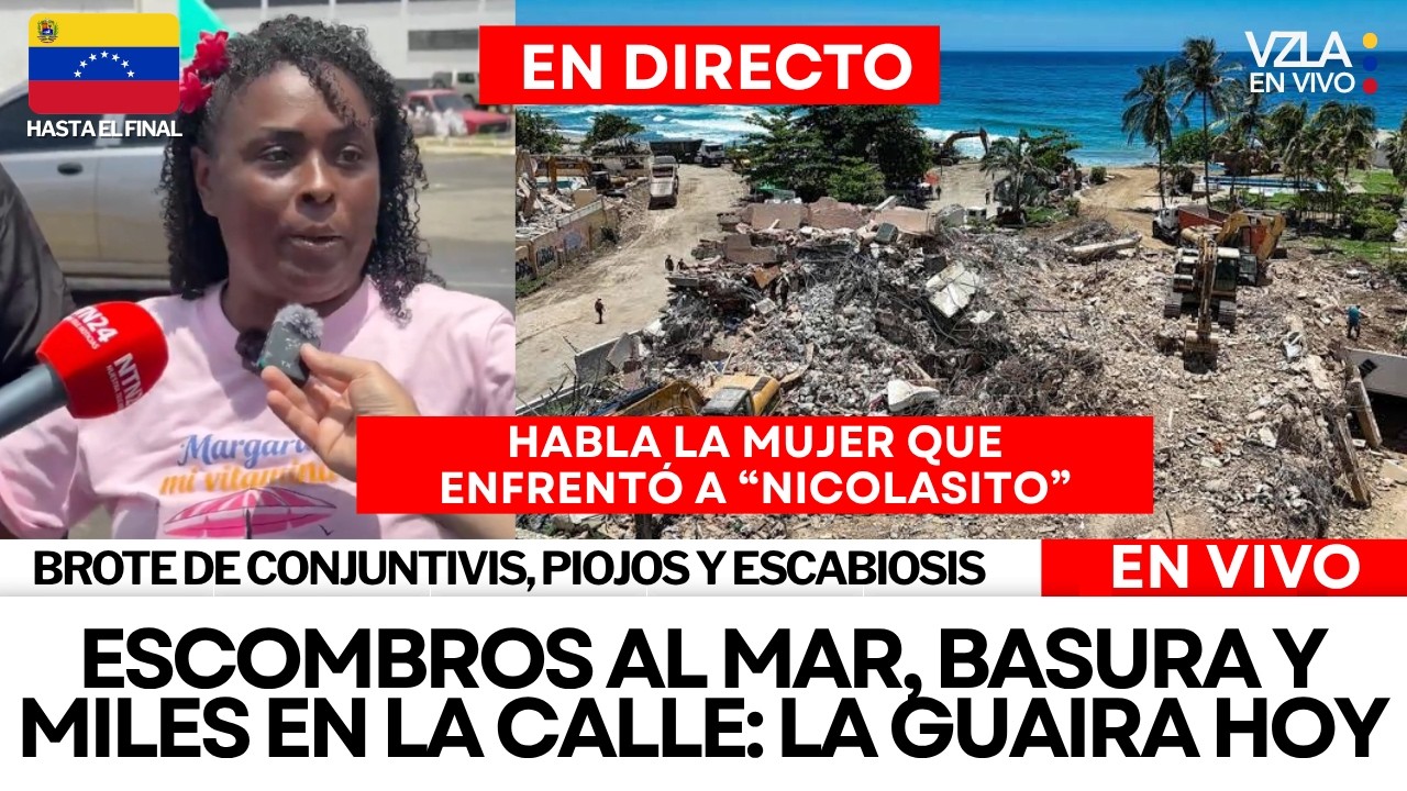 VIVO | LA GUAIRA CADA VEZ M&Aacute;S SOLA - TERREMOTO VENEZUELA HOY - HABLA LA MUJER ENFRENT&Oacute; 