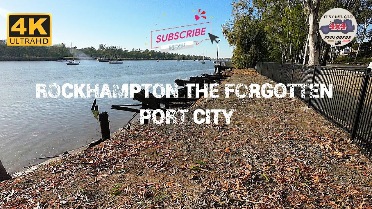 Rockhampton The Forgotten Port City