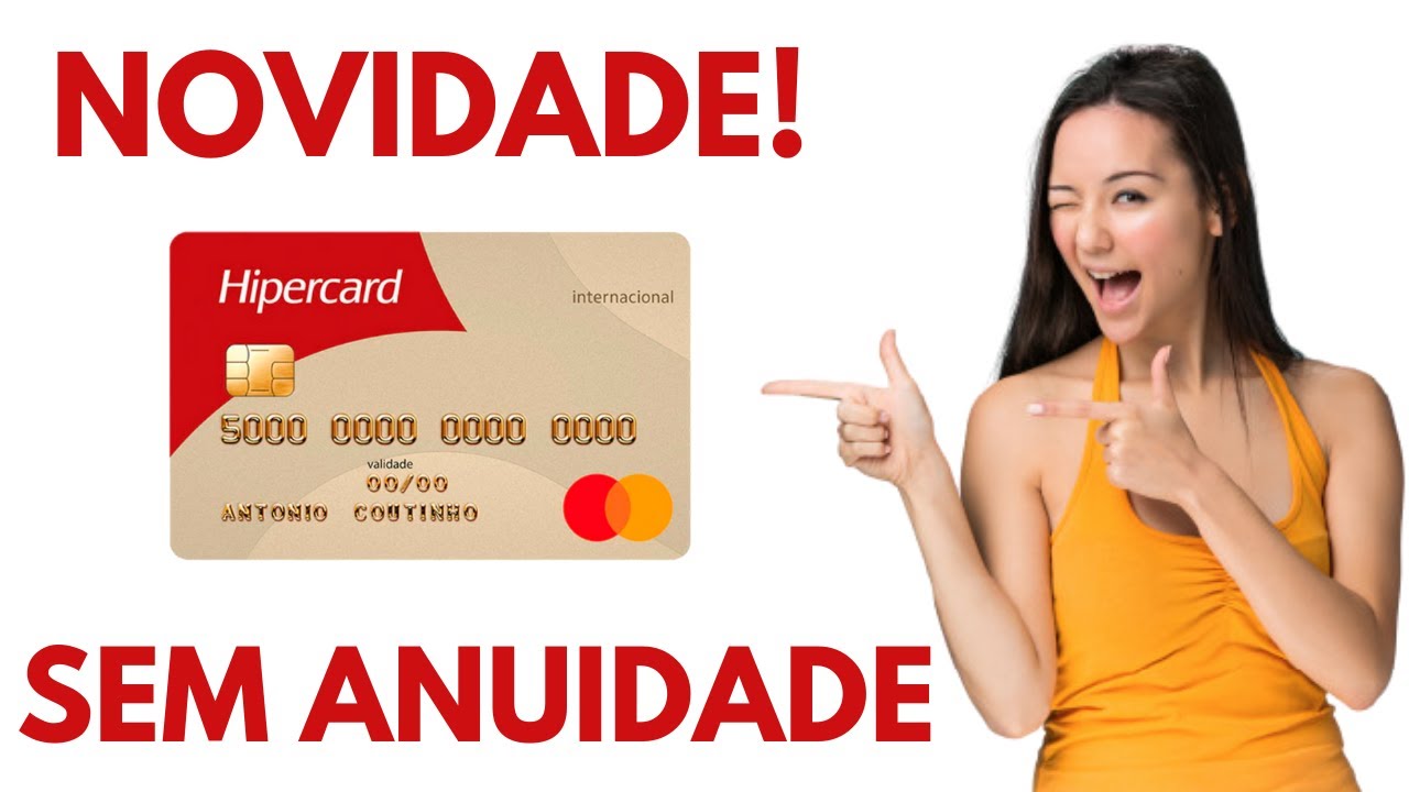 URGENTE! CART&Atilde;O HIPERCARD SEM ANUIDADE POR TEMPO LIMITADO, VEJA COMO SOLICITAR