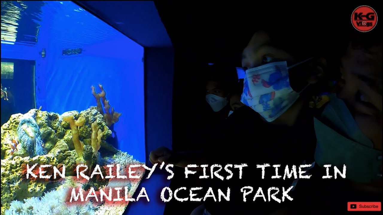 MANILA OCEAN PARK || KEN RAILEY'S FIRST TIME || KIDS FRIENDLY NA || KEN G VLOGS