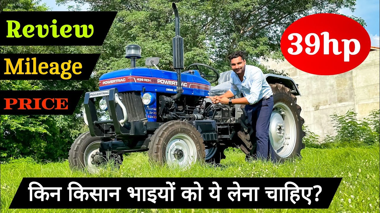 शुरू से आजतक क्या-क्या बदलाव हुए🤔! क्या आपको 40hp का ये ट्रैक्टर लेना चाहिए😵‍💫? Powertrac 439 RDX |