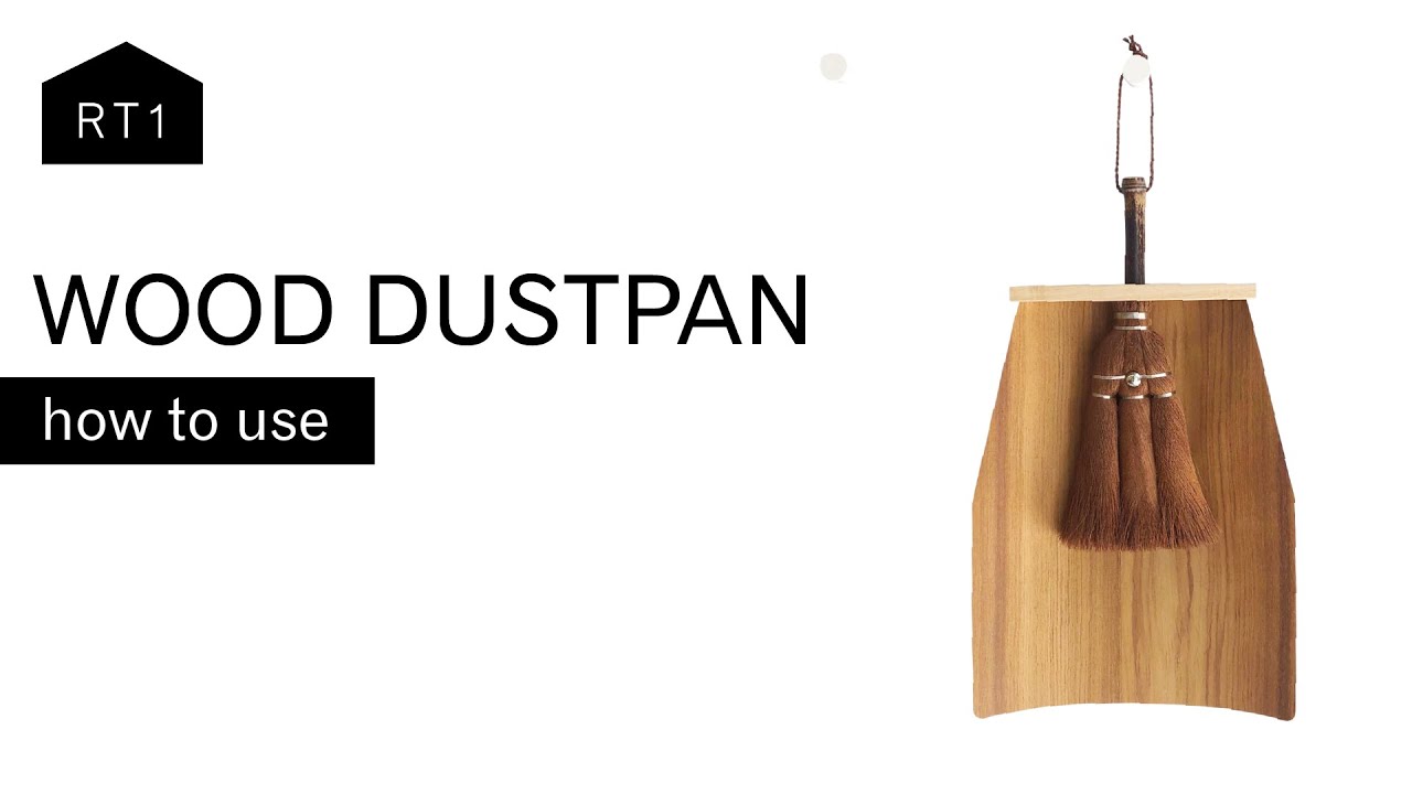 HOW TO USE WOOD DUSTPAN & SHURO BRUSH + BROOM