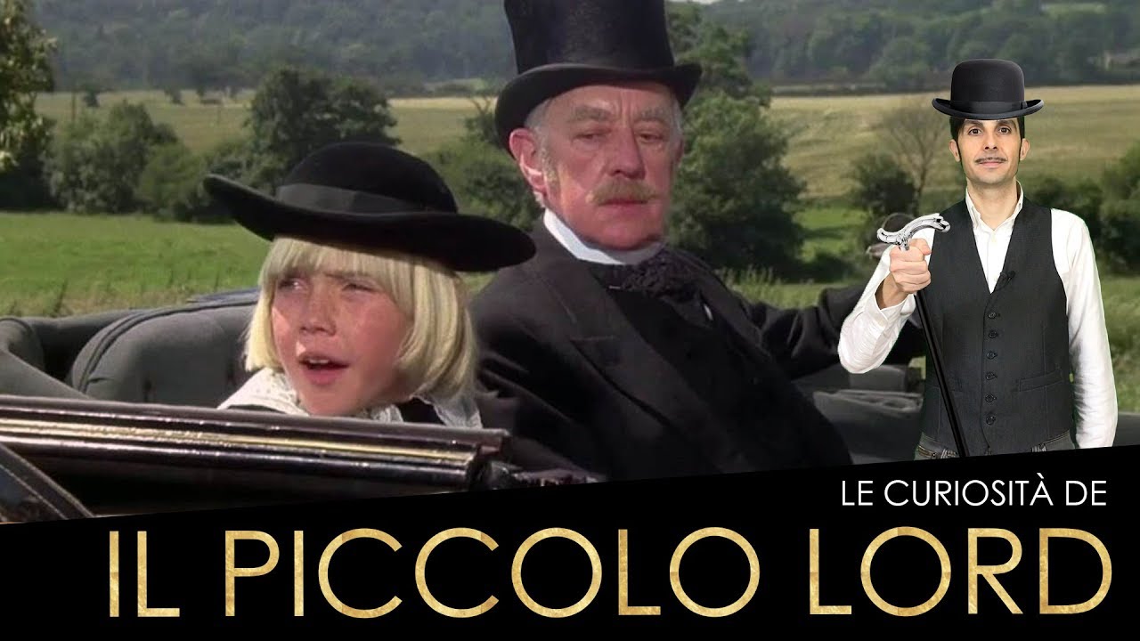 Favolose 🌟curiosità su IL PICCOLO LORD