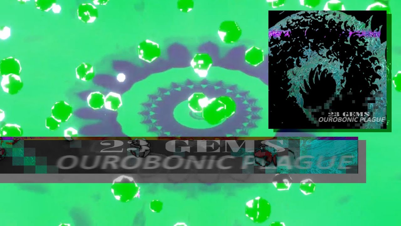 23 Gems - Ourobonic Plague (160bpm hyper-grime'n'bass step)