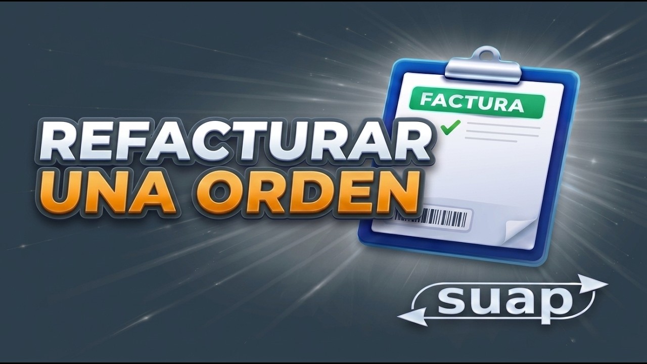 SUAP - Refacturar una orden