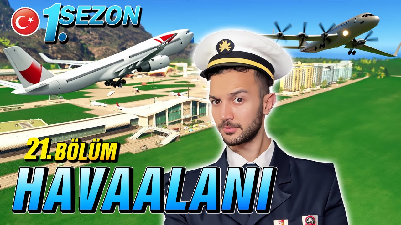 HAVAALANI İNŞAATI - Cities Skylines 21. BÖLÜM [1.SEZON]