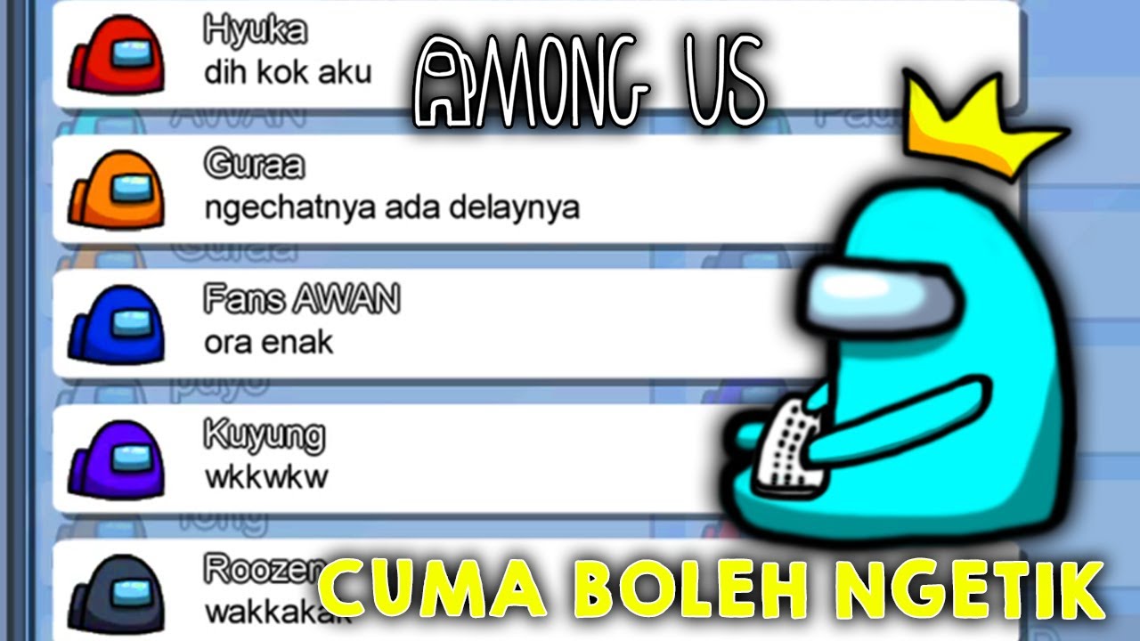 AMONG US Tapi NGETIK DOANG!! #7 |Among US INDONESIA|