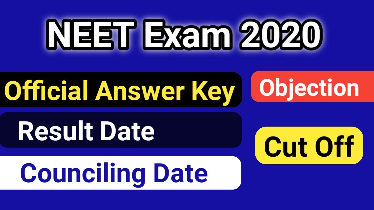 NEET Exam 2020 Result | NEET Result 2020 Date | NEET cut off 2020 | Neet Councelling date