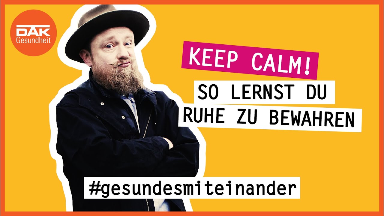 Ruhe bewahren: So beh&auml;ltst du einen k&uuml;hlen Kopf | #gesundesmiteinander | DAK-Gesundheit