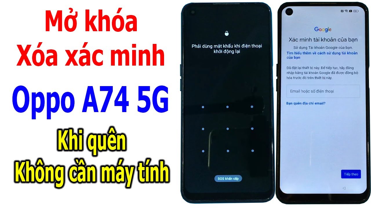 Mở khóa và xóa xác minh tài khoản Google Oppo A74 5G android 13 khi quên