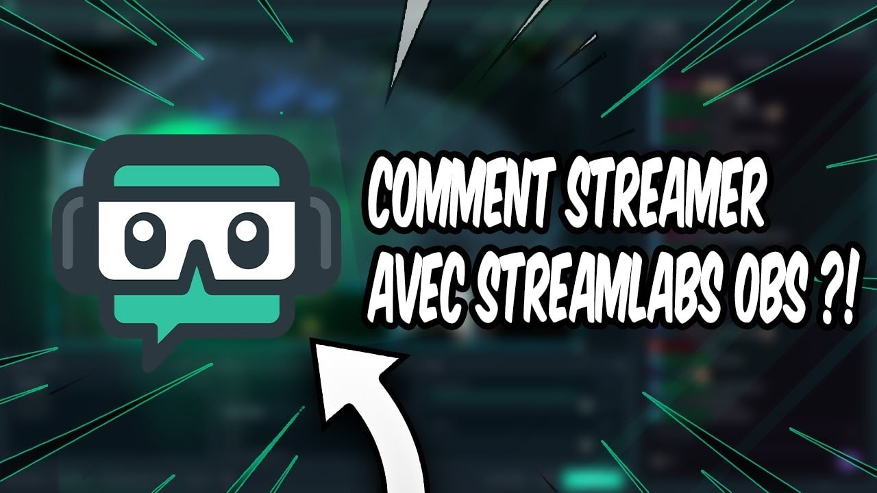 COMMENT STREAMER SUR TWITCH ET YOUTUBE AVEC STREAMLABS OBS ?!