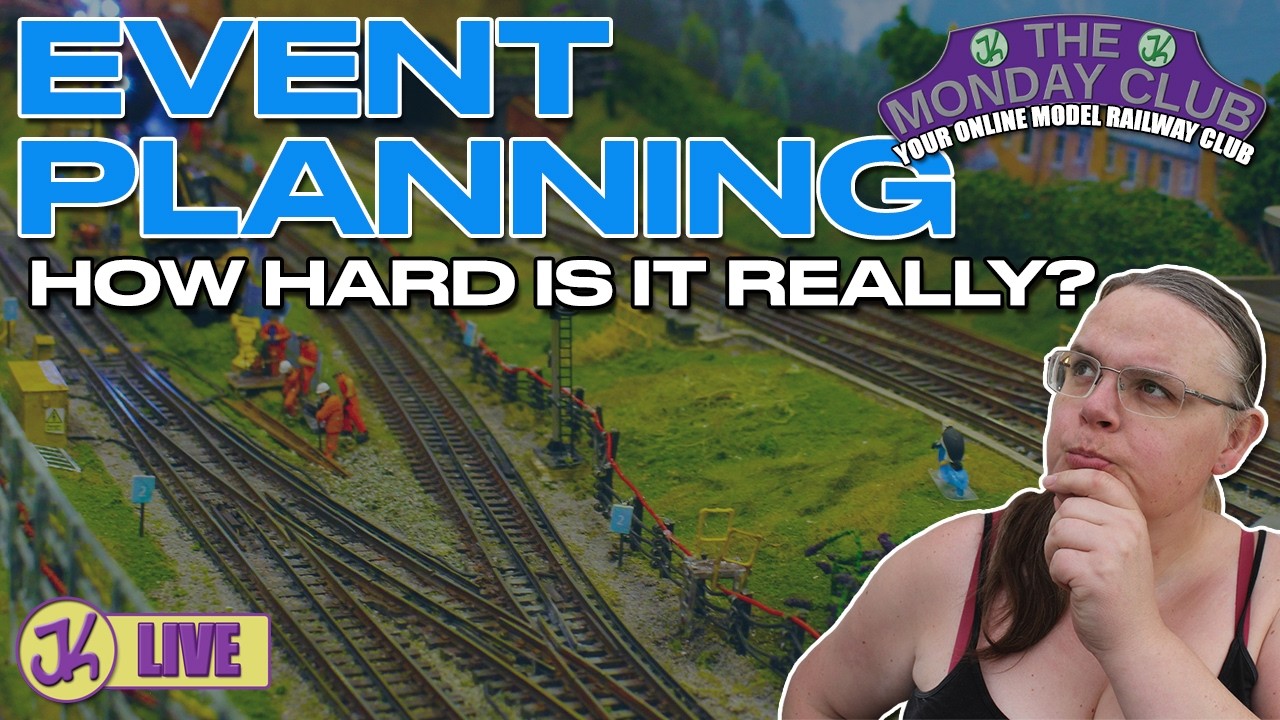 How Hard are Model Railway Events to Plan? - The Monday Club with Jenny Kirk
