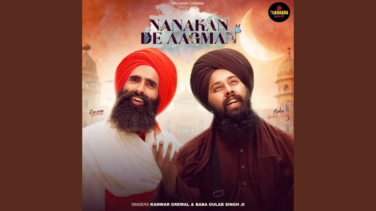 Nanka De Aagman (feat. Baba Gulab Singh Ji)