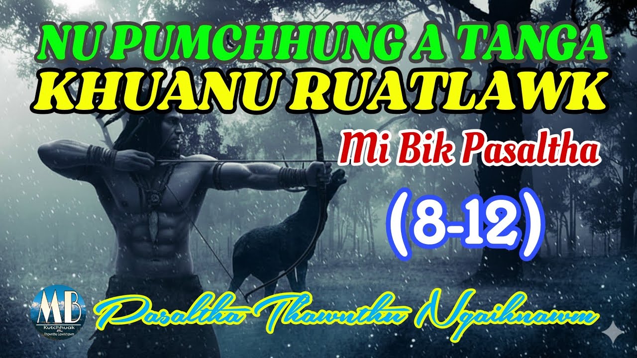 NU PUMCHHUNG ATANGA KHUANU RUATLAWK (8-12)