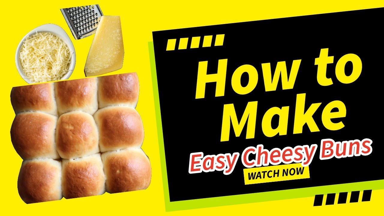 How to make Easy Cheesy Buns