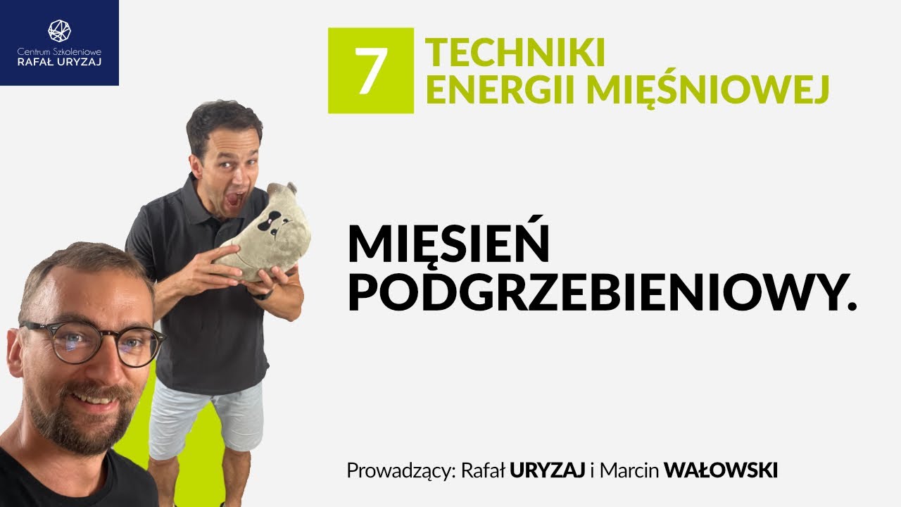 Mięsień podgrzebieniowy. Terapia i autoterapia. Techniki energii mięśniowej. Lekcja 7