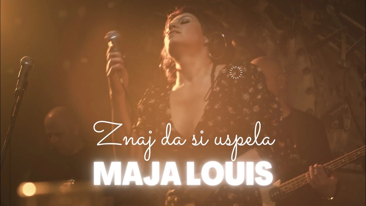 Maja Louis - Znaj Da Si Uspela - LIVE