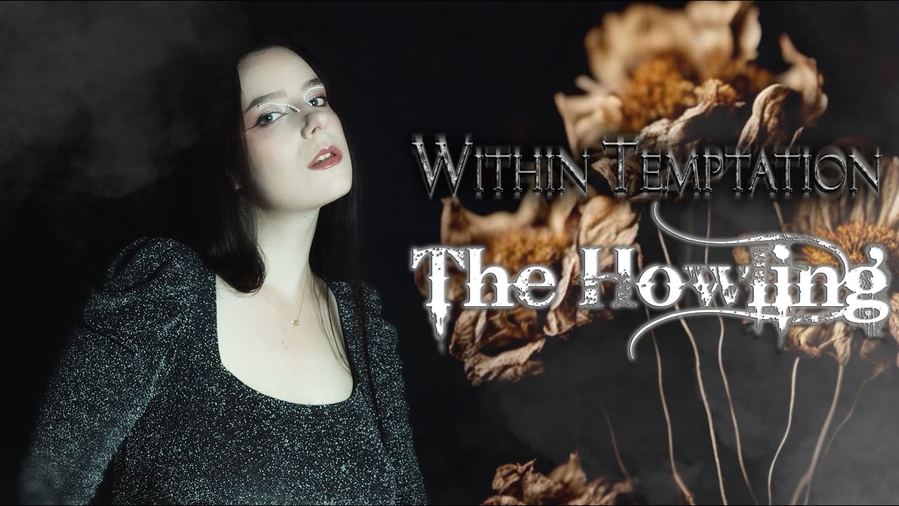Within Temptation - The Howling (Cover by Diana Skorobreshchuk)