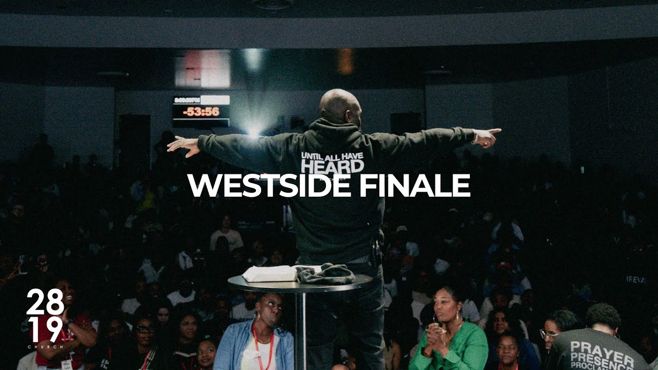 Westside Finale | Psalm 107:1-9 | Philip Anthony Mitchell