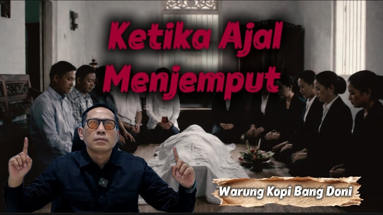 Ketika Ajal Menjemput || Warung Kopi Bang Doni