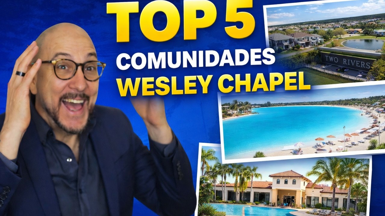 TOP 5 NUEVAS COMUNIDADES QUE DEBES CONOCER EN WESLEY CHAPEL!!