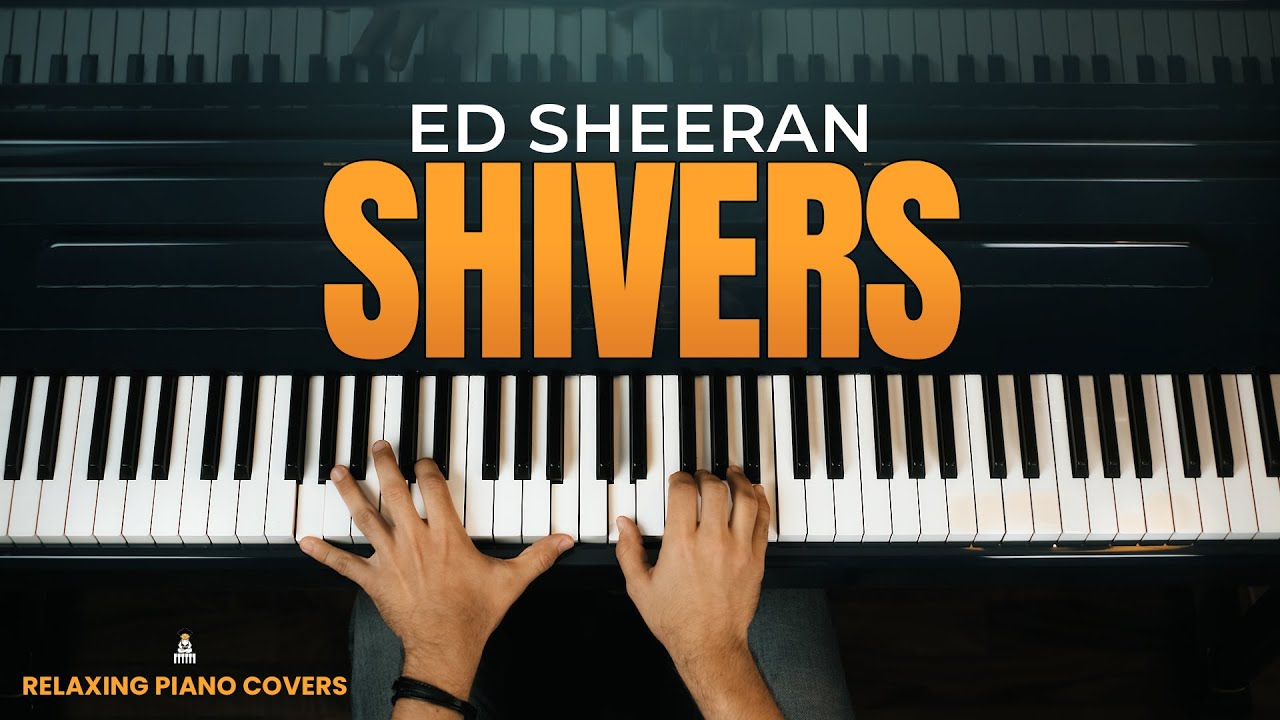 Ed Sheeran - Shivers (Piano Cover)