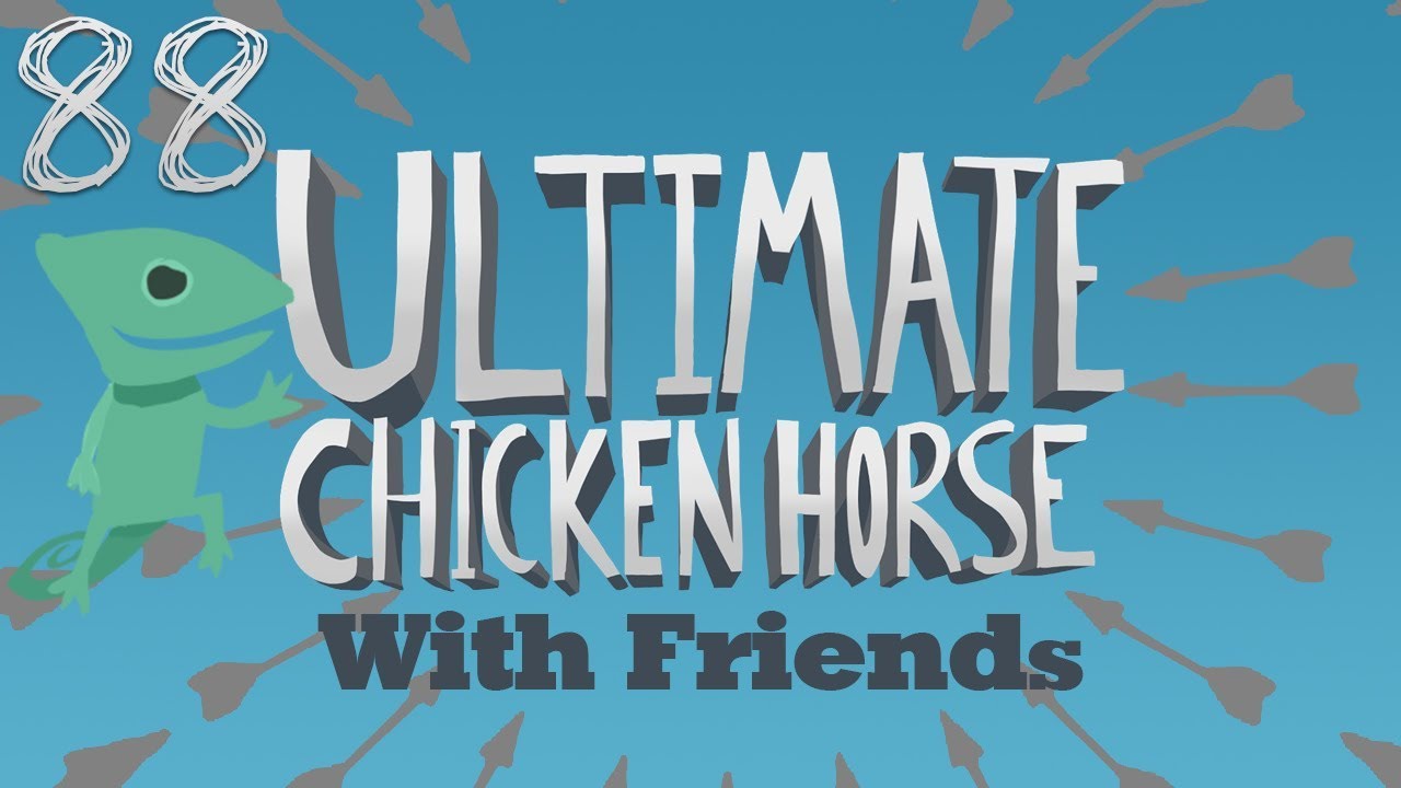 Ultimate Chicken Horse (Ep.88) (ft. Northernlion, AlpacaPatrol & Last_Grey_Wolf)