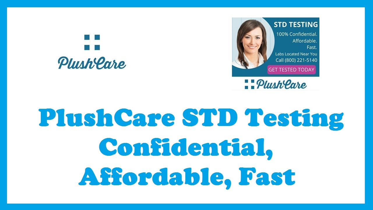 PlushCare STD Testing - Confidential, Affordable, Fast