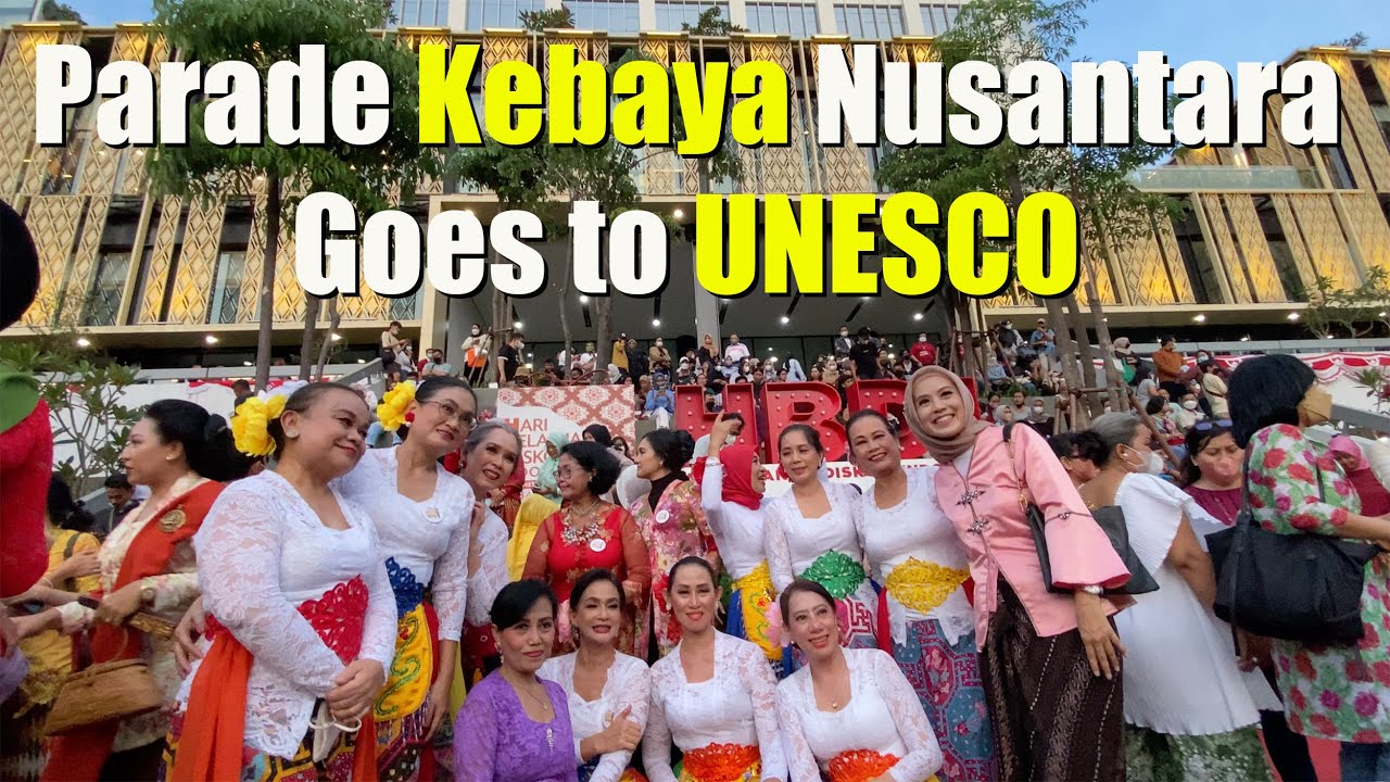 Parade Kebaya Nusantara, Perjuangan Menuju Pengakuan UNESCO #wibikembara #indonesia #busanakebaya