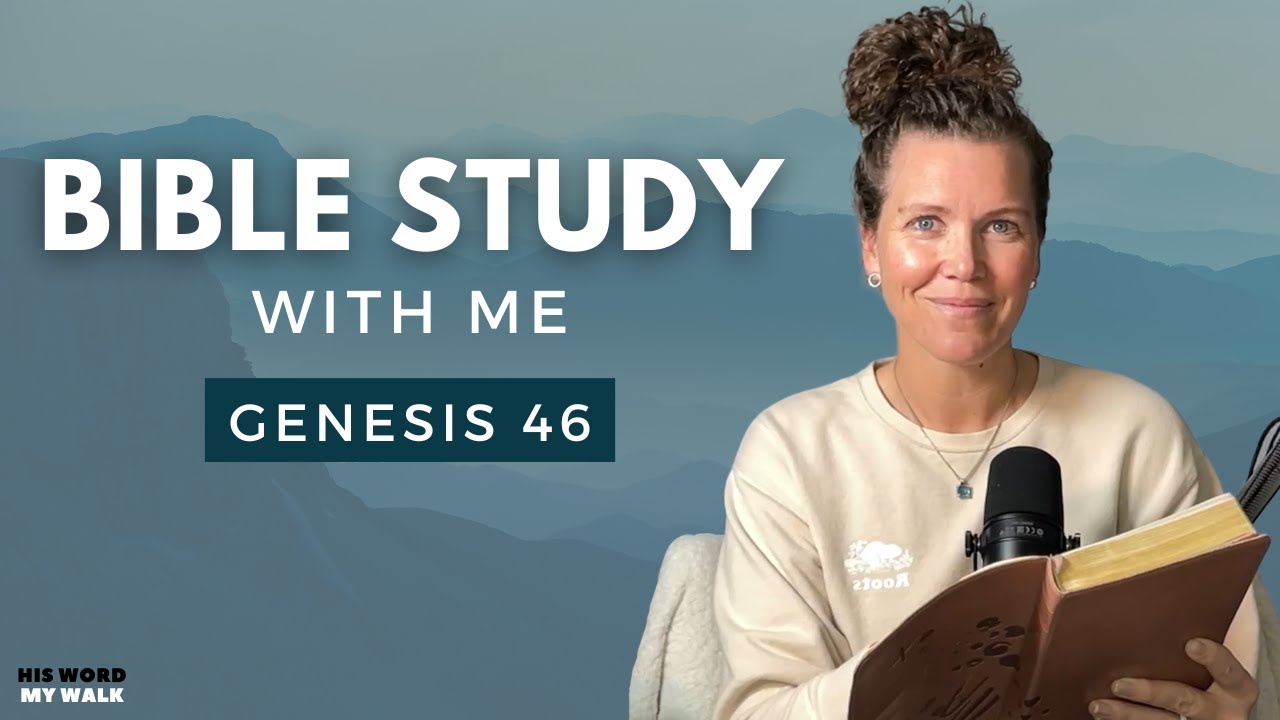 Genesis 46 Bible Study | Who are the 12 Tribes of Israel?