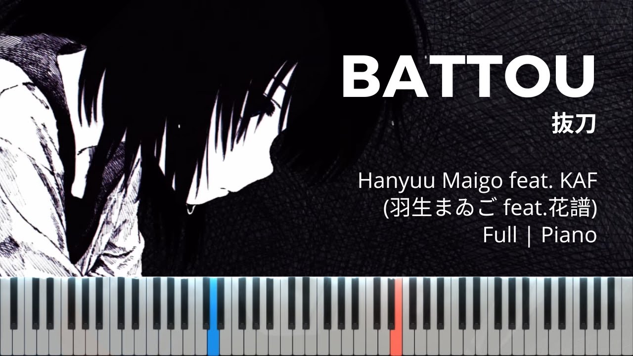 Battou - Hanyuu Maigo feat. KAF |  羽生まゐご「抜刀」feat.花譜 | Pianoc