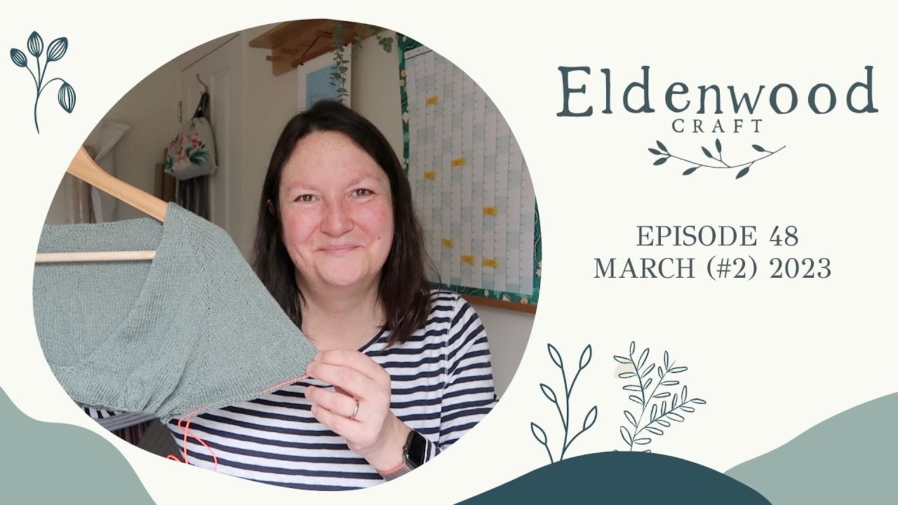 48. Eldenwood Craft Knitting Podcast : Cumulus Tee, striped socks, new yarn, embroidery, books & TV