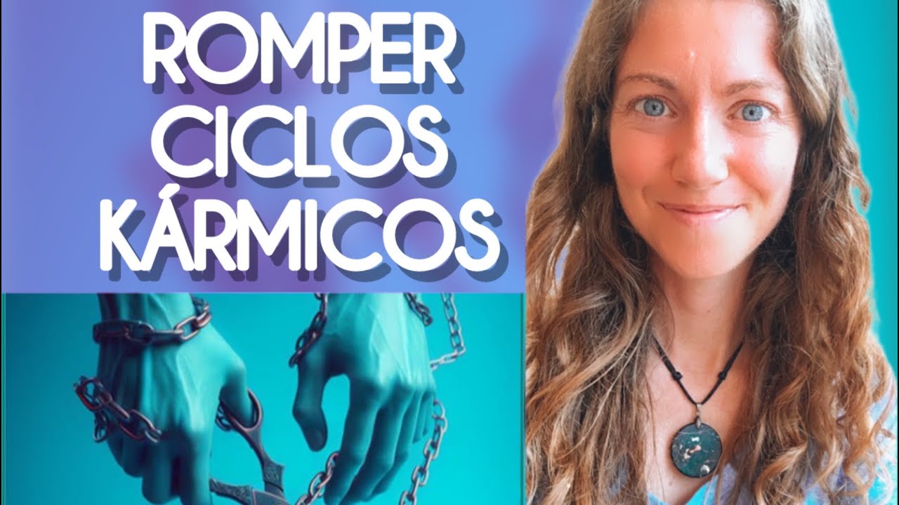 COMO ROMPER CICLOS K&Aacute;RMICOS Y LIBERAR CONTRATOS DEL PASADO HOY MISMO | Aida Qui #sanaci&oacute;n #karma #5d