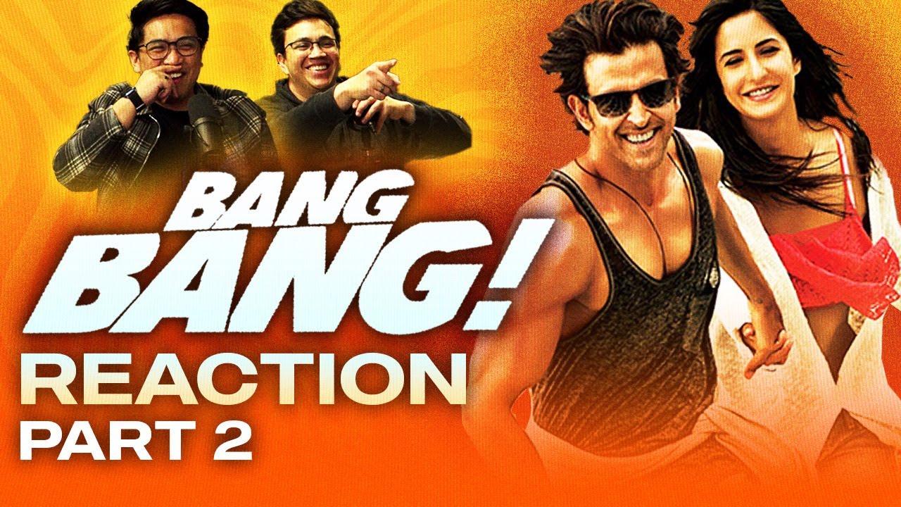 Bang Bang! Реакция, часть 2 — Просто чистое кино