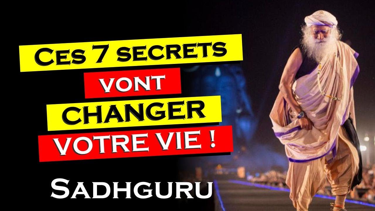 7 Clés de Sadhguru pour réussir votre vie et révéler votre potentiel , Enseignements de Sadhguru