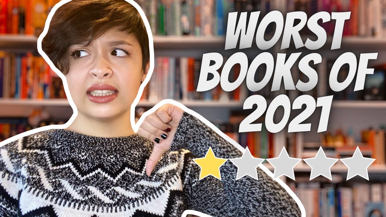 THE WORST BOOKS OF 2021 😬 | we love a good yikes moment