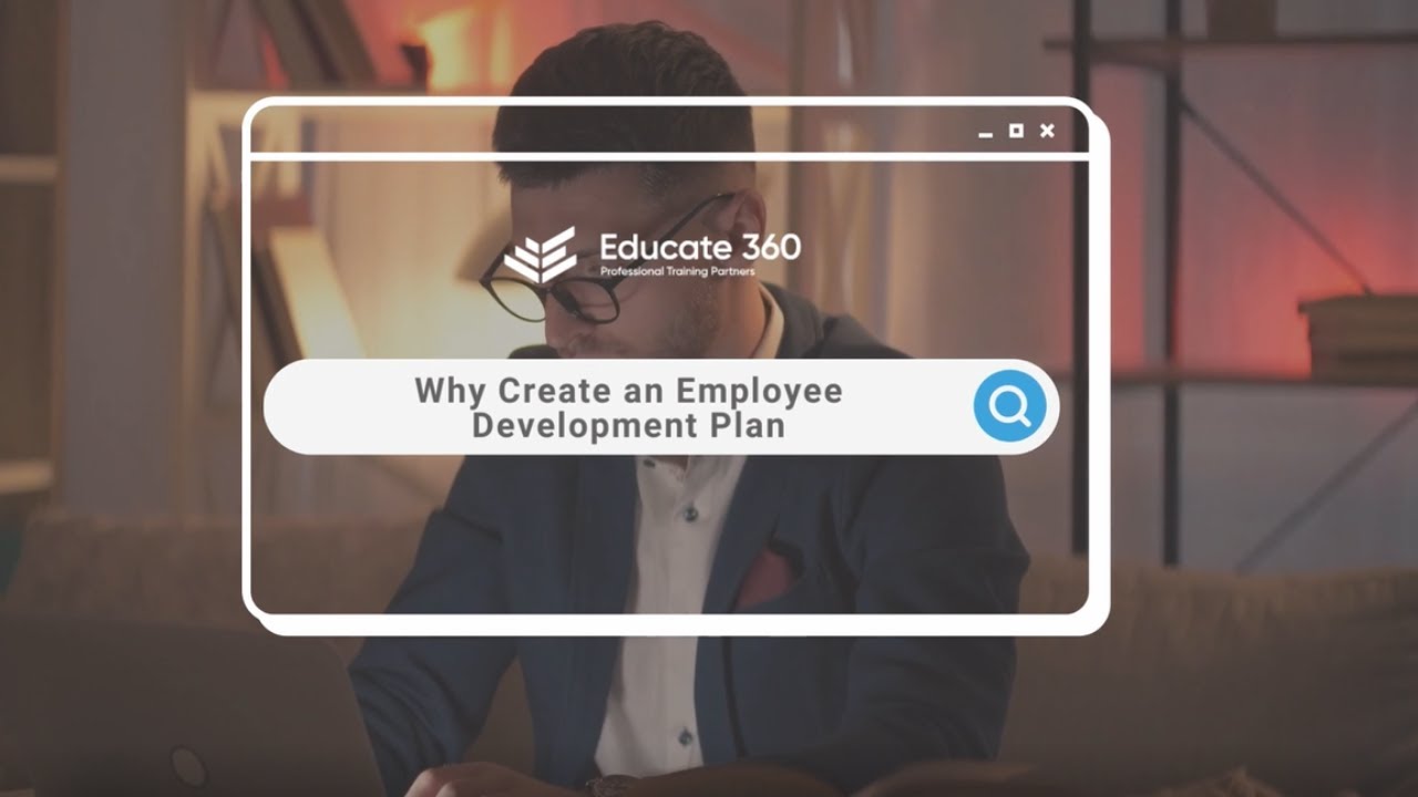Why Create an Employee Development Plan