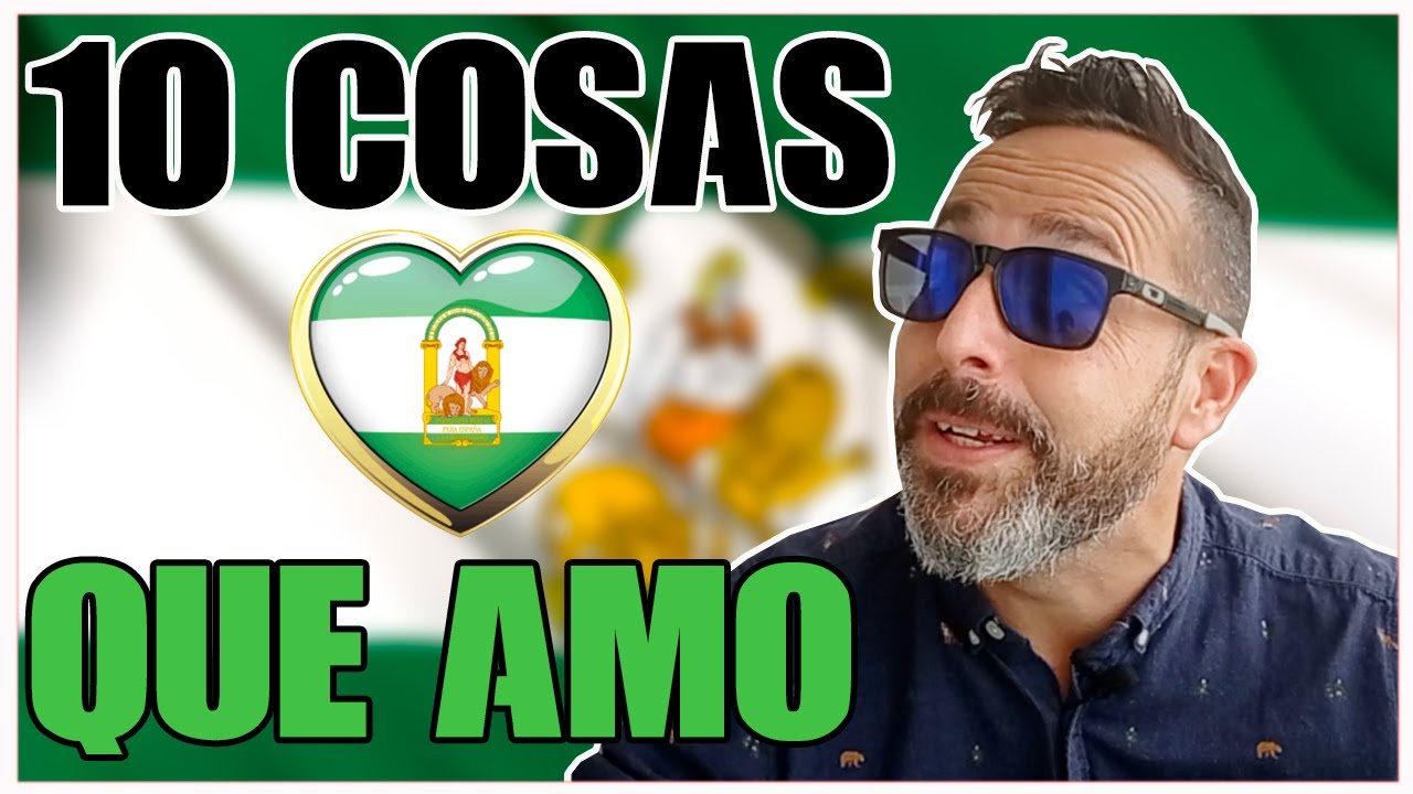 10 cosas de ANDALUCÍA que han enamorado a un extranjero