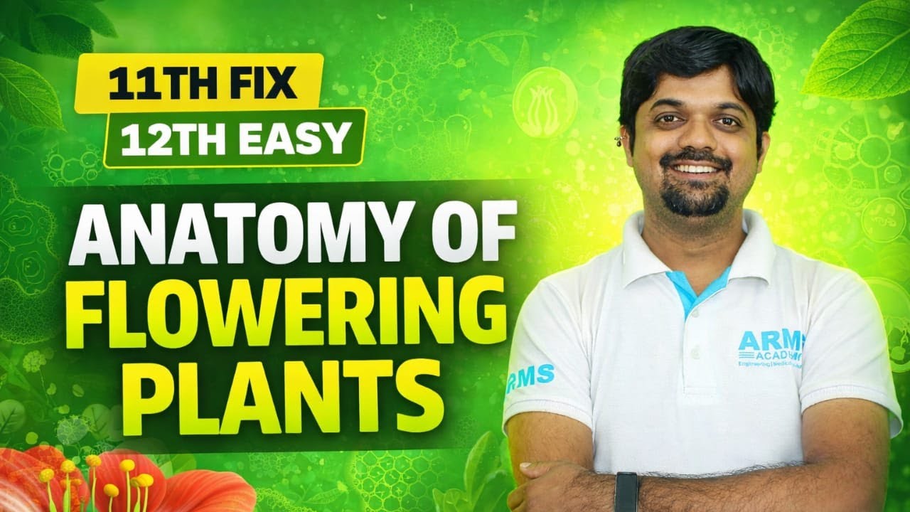 Class 11 Biology Revision | Anatomy of Flowering Plants | NEET 2026 | RD Sir