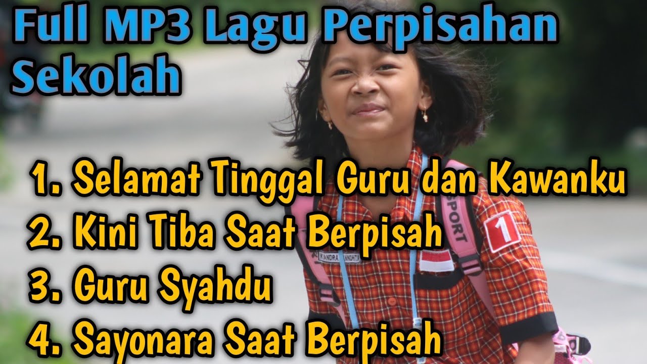 Full Mp3 Lagu Perpisahan Sekolah Paling Sedih || Lagu Sedih
