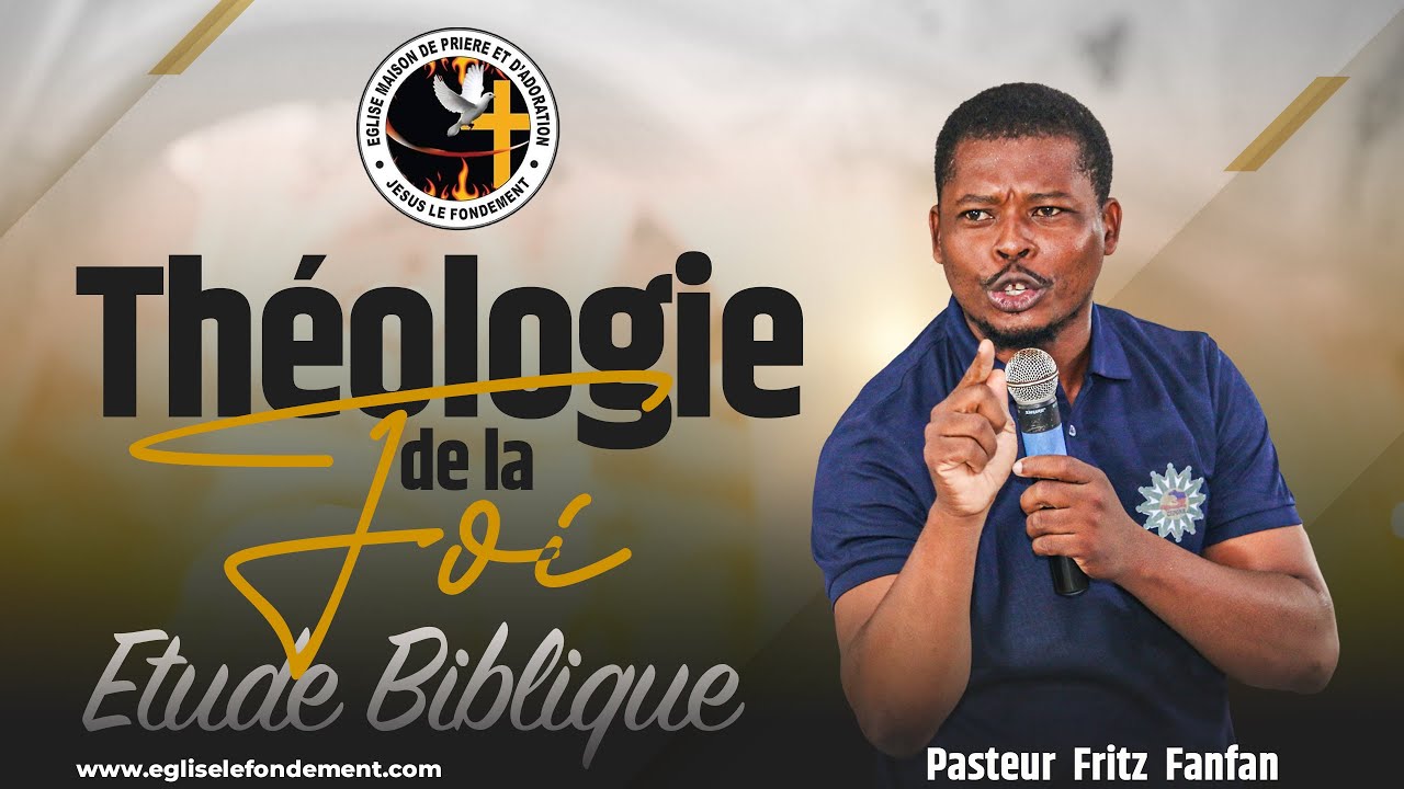 Théologie de la Foi: Comprendre les Fondements Bibliques de la Foi #bondye #jezi #legliz #levanjil
