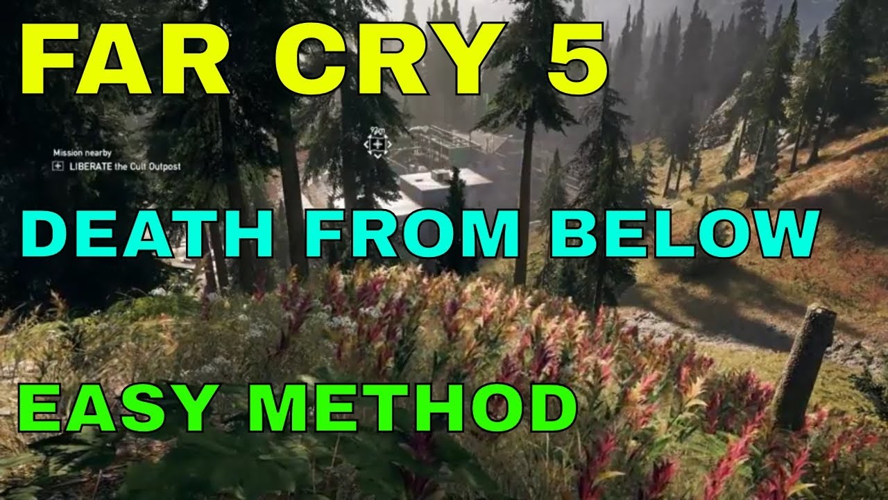 Far Cry 5 Death from Below Easy Method