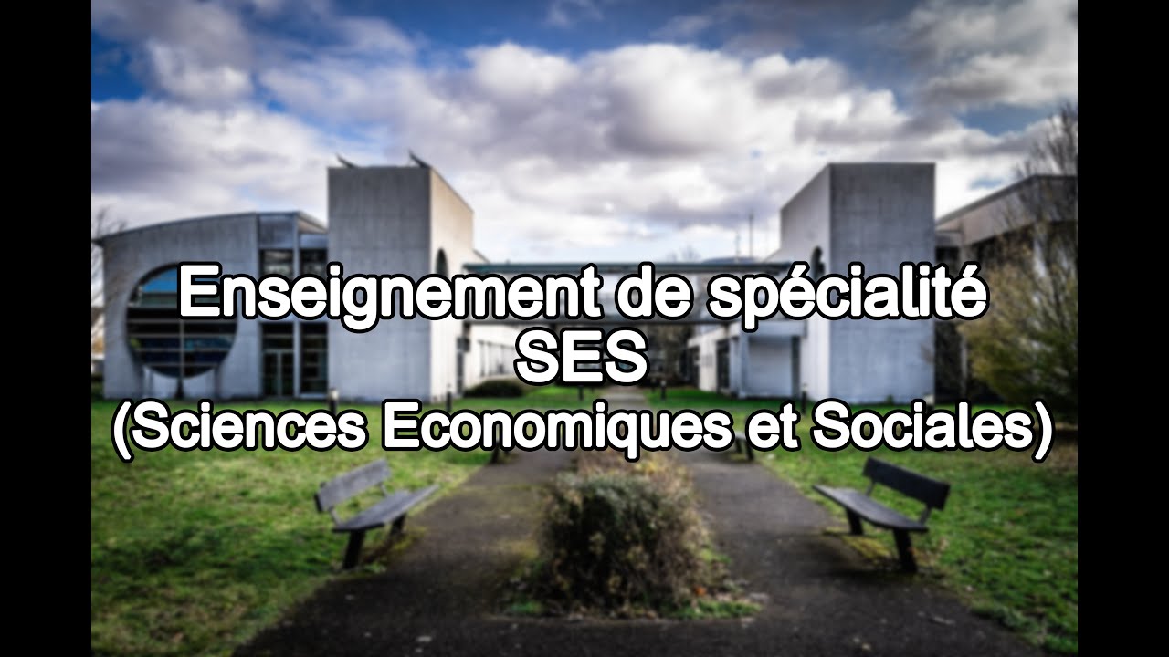 Spécialité SES (Sciences Economiques et Sociales)