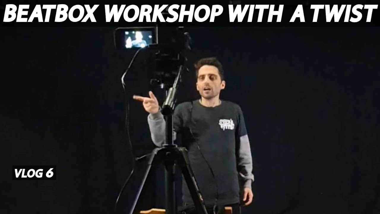 Beatbox workshop with a twist - Beatbox vlog 6
