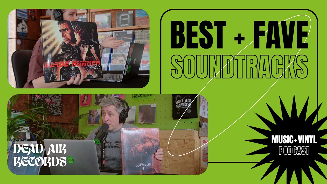 The Best Soundtracks of All Time? Film, TV & Games | Dead Air Records Podcast | #15