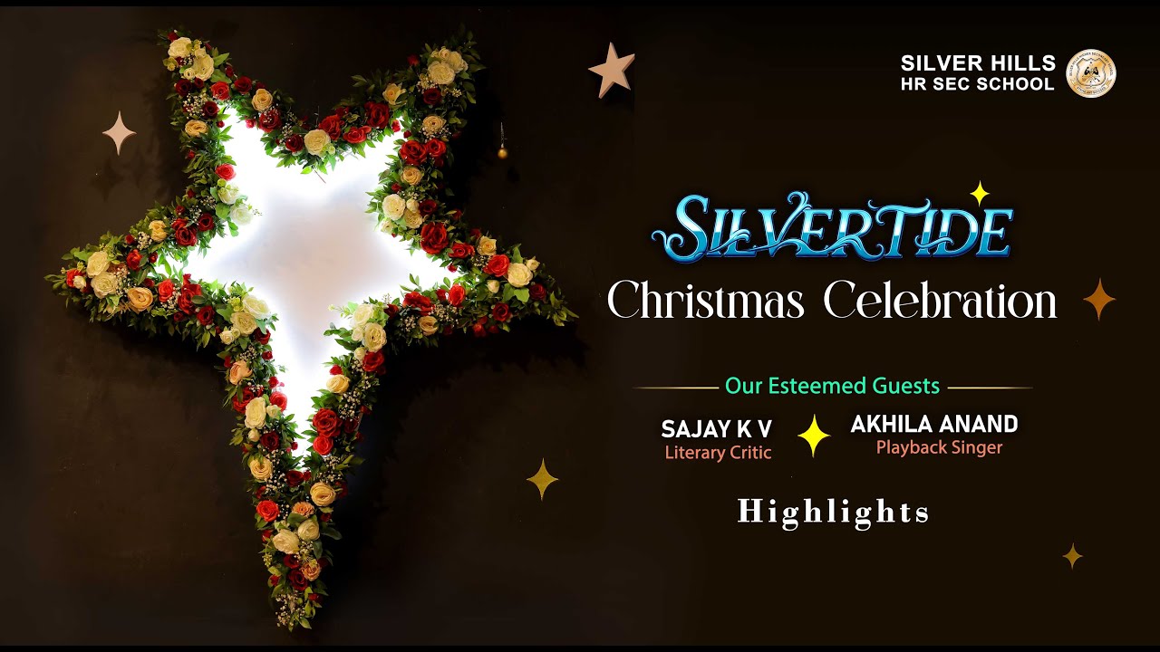 Silvertide l Christmas Celebration l Highlights l Silver Hills Hr Sec School