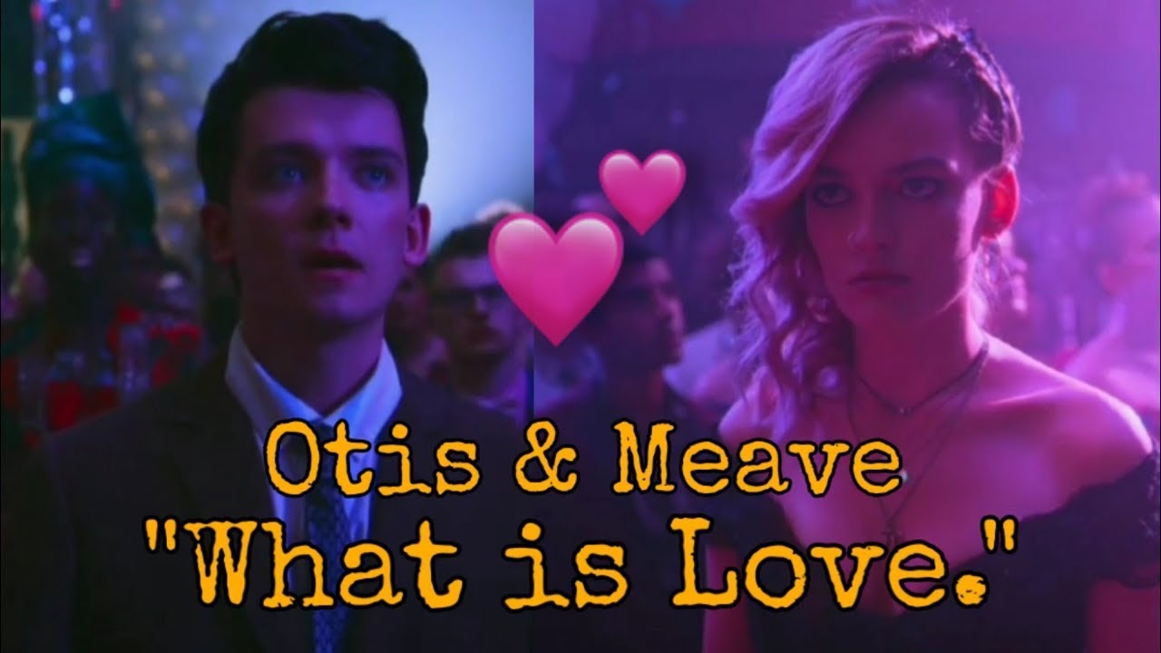 SEX EDUCATION / WHAT IS LOVE