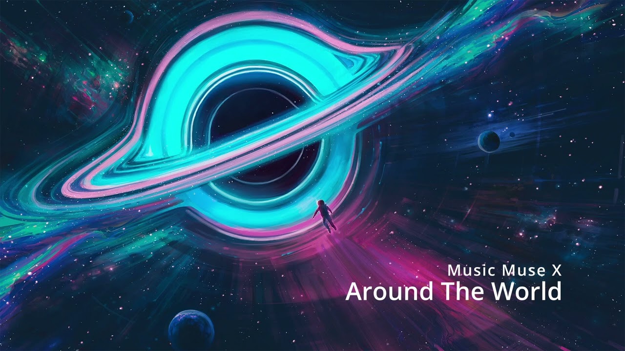 Around The World - Music Muse X