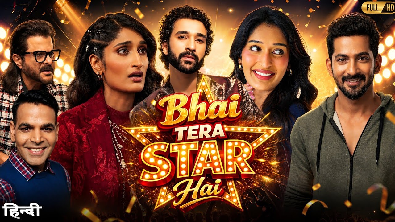 Bhai Tera Star Hai Full Movie Hindi Dubbed 2026 | Sanjay Kapoor | Raghav Juyal | Vikalp Mehta Facts