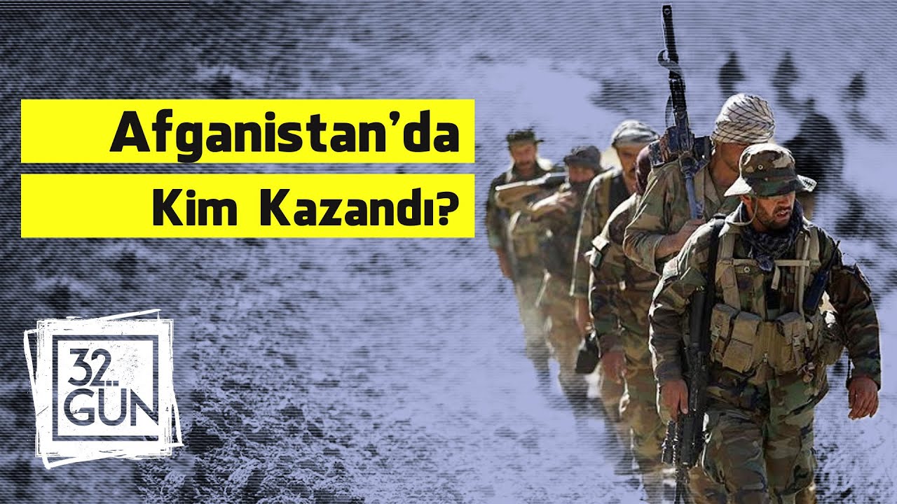 Afganistan'da Kim Neyi Kazandı? | 32.Gün Özel İçerik